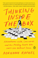 Thinking Inside the Box: Adventures with Crosswords and the Puzzling People Who Can't Live Without Them 0525522085 Book Cover