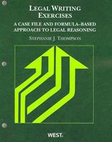 Legal Writing Exercises: A Case File and Formula-Based Approach to Legal Reasoning 0314263950 Book Cover