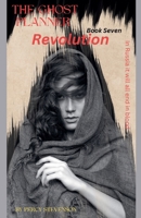 The Ghost Planner ... Book Seven ... Revolution B0CNY3L8QF Book Cover