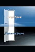 Same room- different doors 1544199643 Book Cover