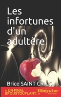 Les infortunes d'un adult�re B084QM58T8 Book Cover