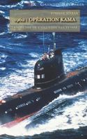 1962: Opération Kama: Le spectre de la guerre nucléaire 2371160822 Book Cover