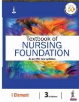 TEXTBOOK OF NURSING FOUNDATION AS PER INC NEW SYLLABUs 8194802849 Book Cover