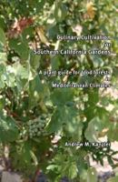 Culinary Cultivation for Southern California Gardens: A plant guide for food forests in Mediterranean Climates 0615624685 Book Cover