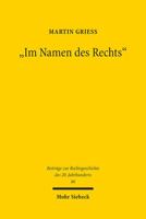 Im Namen Des Rechts: Der Oberste Gerichtshof Fur Die Britische Zone ALS Hochstgericht in Zivilsachen Zwischen Tradition Und Neuordnung 316153980X Book Cover