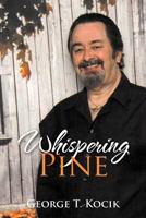 Whispering Pine 1477111271 Book Cover