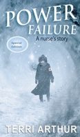 Power Failure: A Nurse's Story 1595988734 Book Cover