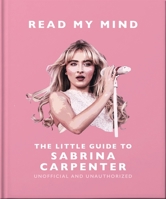 The Little Guide to Sabrina Carpenter 1035427214 Book Cover