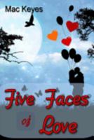 Five Faces of Love 1546592903 Book Cover