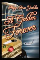A Golden Forever: Book Two of the Forever Series 1519029241 Book Cover