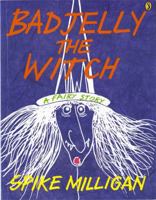 Badjelly the Witch: A Fairy Story 0140378464 Book Cover