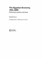 The Egyptian Economy, 1952-2000: Performance Policies and Issues 0415489954 Book Cover