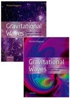 Gravitational Waves, Pack: Volumes 1 and 2: Volume 1: Theory and Experiment, Volume 2: Astrophysics and Cosmology 0198755287 Book Cover