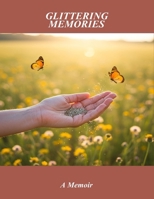 Glittering Memories: A Memoir B0FR1GGSZ9 Book Cover