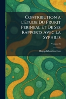 Contribution A L'Etude Du Prurit Perineal Et De ses Rapports avec la Syphilis (French Edition) 1025572793 Book Cover