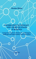 Information and Communications Technology in Romania - Comparative Analysis with the EU, Social Impact, Challenges and Opportunities, Future Directions B0G75XKZ2B Book Cover