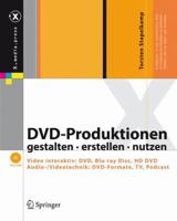 DVD-Produktionen: gestalten - erstellen - nutzen (X.media.press) 3540331301 Book Cover