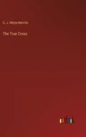 The True Cross 3385203171 Book Cover