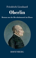 Oberlin: Roman aus der Revolutionszeit im Elsass (German Edition) 3743732122 Book Cover