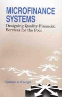 Microfinance Systems - Designing Quality Financial Services for the Poor 1856497887 Book Cover