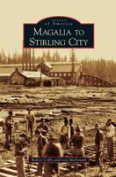 Magalia to Stirling City (Images of America: California) 0738530182 Book Cover