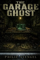 The Garage Ghost B0F5QCP5MS Book Cover
