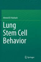 Lung Stem Cell Behavior 3319952781 Book Cover