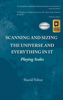 Scanning and Sizing the Universe and Everything in It: Playing Scales 1778833314 Book Cover