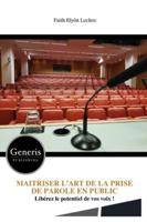 MAITRISER L’ART DE LA PRISE DE PAROLE EN PUBLIC: Libérez le potentiel de vos voix ! (French Edition) B0G4WH4HJZ Book Cover