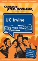 UC Irvine: Off the Record - College Prowler (Off the Record) 1427401578 Book Cover