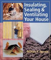 Insulating, Sealing & Ventilating Your House 1402724098 Book Cover