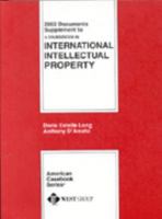 2002 Documents Supplement to a Coursebook in International Intellectual Property (American Casebook Series and Other Coursebooks) 031414417X Book Cover