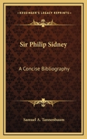 Sir Philip Sidney: A Concise Bibliography 1162994002 Book Cover