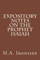Expository Notes on the Prophet: Isaiah