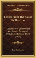 Letters from the Kaiser to the Czar 1171716567 Book Cover