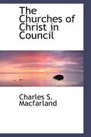 The Churches of Christ in Council 0469344040 Book Cover