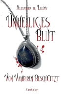 Unheiliges Blut - Von Vampiren beschützt 3756888800 Book Cover