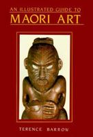 An Illustrated Guide to Maori Art 0790000288 Book Cover