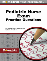 Pediatric Nurse Exam Practice Questions: PN Practice Tests & Review for the Pediatric Nurse Exam 1516708806 Book Cover