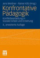 Konfrontative Pädagogik: Konfliktbearbeitung in Sozialer Arbeit und Erziehung 3531170910 Book Cover