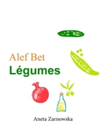 Alef Bet Légumes (French Edition) B0CMJZSYR3 Book Cover