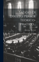 Saggio Di Diritto Penale Teorico-pratico... 1022370901 Book Cover