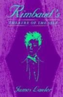 Rimbaud's Theatre of the Self 0674770757 Book Cover