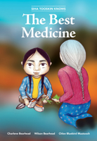 Siha Tooskin Knows the Best Medicine 1553798406 Book Cover