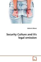 Security Culture and it's legal omission 3639264878 Book Cover