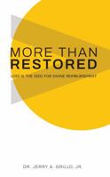 More Than Restored: Loss Is the Seed for Divine Reimbursement 0997768991 Book Cover