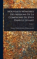 Nouveaux MÃ(c)moires Des Missions De La Compagnie De JÃ(c)sus Dans Le Levant (French Edition) 1023716909 Book Cover
