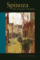 Spinoza: The Outcast Thinker 1644212625 Book Cover