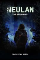 Neulan: The Beginning 1975632621 Book Cover