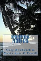 Breathtaking Puerto Rico 1478149582 Book Cover